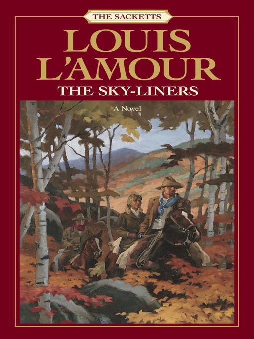 Title details for The Sky-Liners by Louis L'Amour - Available